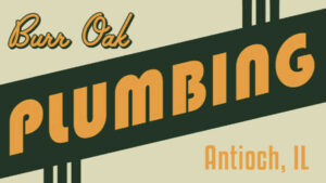 burr oak plumbing, plumbers in Antioch, plumbing company